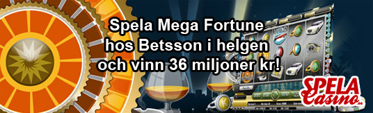 Spela Mega Fortune och vinn 36 miljoner kr!